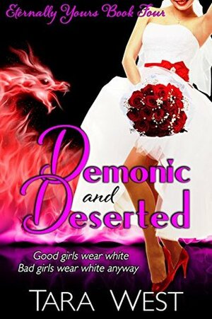 Demonic and Deserted by Tara West