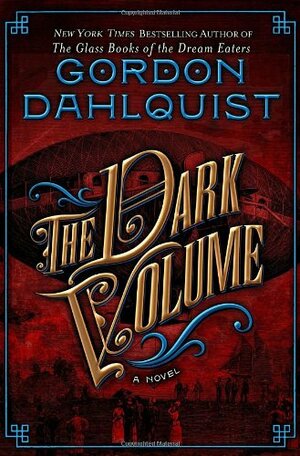 The Dark Volume by Gordon Dahlquist
