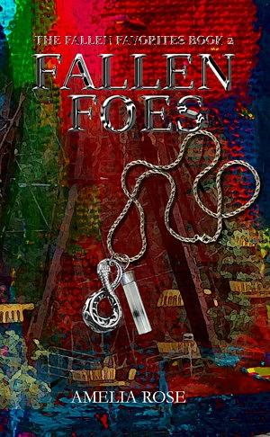 Fallen Foes by Amelia Rose