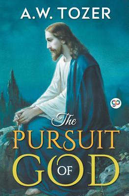 The Pursuit of God by A.W. Tozer