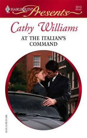 At the Italian's Command by Cathy Williams