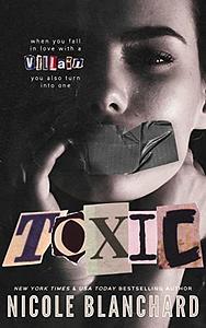 Toxic by Nicole Blanchard