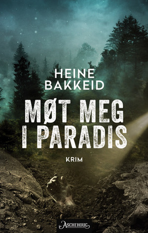 Møt meg i paradis by Heine Bakkeid