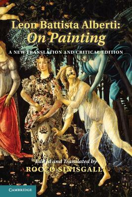 Leon Battista Alberti: On Painting: A New Translation and Critical Edition by Leon Battista Alberti