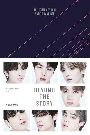 Beyond the Story: Het échte verhaal van 10 jaar BTS by Myeongseok Kang, BTS