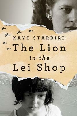 The Lion in the Lei Shop by Kaye Starbird