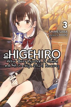 Higehiro: After Being Rejected, I Shaved and Took in a High School Runaway, Vol. 3 (light novel) by Shimesaba