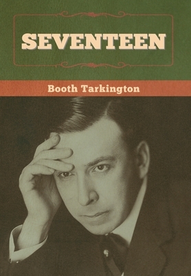 Seventeen by Booth Tarkington