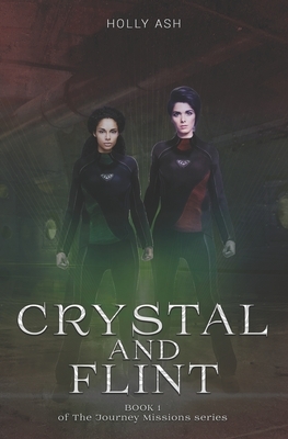 Crystal And Flint by Holly Ash