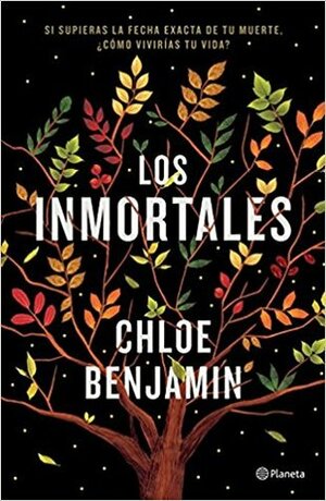 Los inmortales by Chloe Benjamin