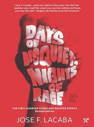 Days of Disquiet, Nights of Rage: The First Quarter Storm and Related Events by Jose F. Lacaba