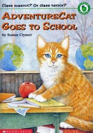 Adventure Cat Goes to School by Susan Clymer