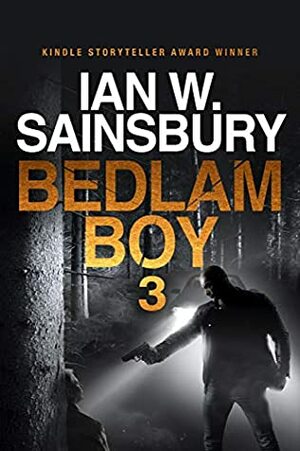 Bedlam Boy: The Fall of Winter by Ian W. Sainsbury