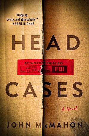 Head Cases by John McMahon