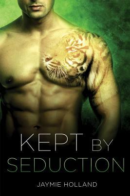 Kept by Seduction by Jaymie Holland