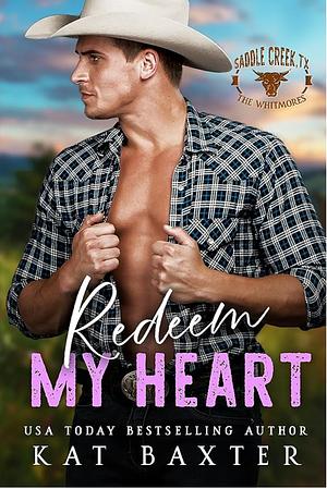 Redeem My Heart by Kat Baxter