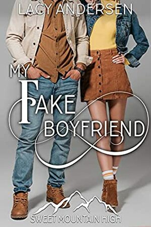 My Fake Boyfriend by Lacy Andersen