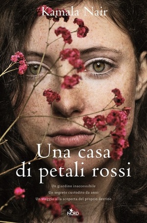 Una casa di petali rossi by Chiara Brovelli, Kamala Nair