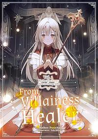 From Villainess to Healer: Volume 1 by Punichan