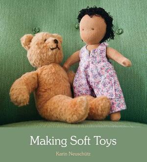 Making Soft Toys by Karin Neuschütz