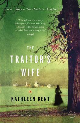 The Traitor's Wife by Kathleen Kent