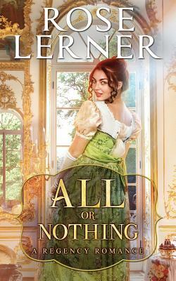All or Nothing by Rose Lerner