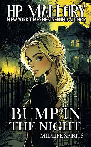 Bump in the Night by H.P. Mallory