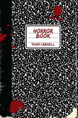 Horror Book by Thom Carnell