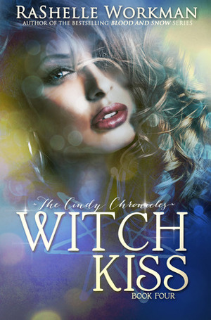 Witch Kiss by RaShelle Workman