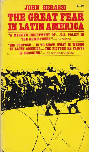 Great Fear in Latin America by John Gerassi