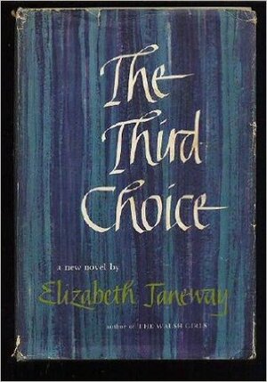 The Third Choice by Elizabeth Janeway