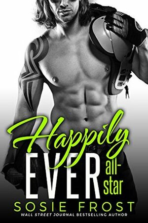 Happily Ever All-Star by Sosie Frost