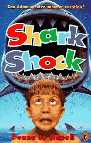 Shark Shock by Donna Jo Napoli