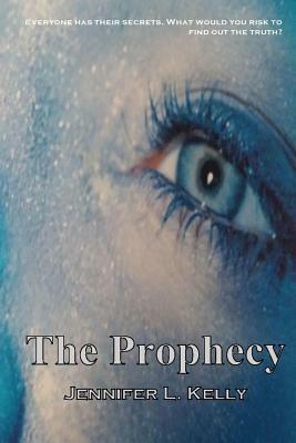 The Lucia Chronicles Book 1: The Prophecy by Jennifer Kelly