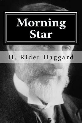 Morning Star by H. Rider Haggard