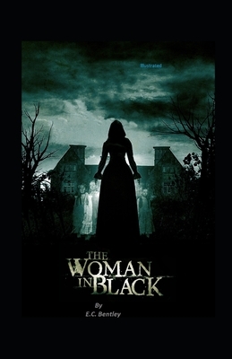 The Woman in Black Annotated by E.C. Bentley