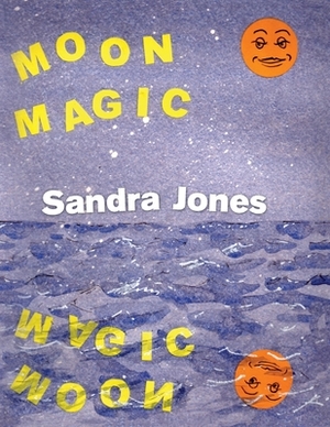 Moon Magic by Sandra Jones