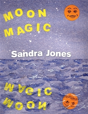 Moon Magic by Sandra Jones