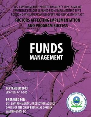 U.S. Environmental Protection Agency (EPA) & Major Partners' Lessons Learned From Implementing EPA's Portion of the American Recovery and Reinvestment by U. S. Environmental Protection Agency