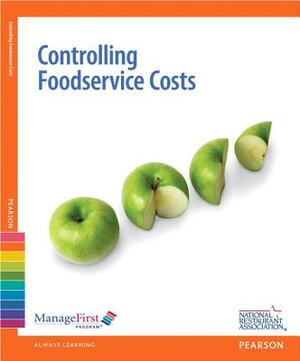 Managefirst: Controlling Foodservice Costs W/ Online Exam Voucher by National Restaurant Association