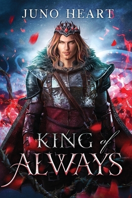 King of Always by Juno Heart