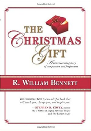 The Christmas Gift by R. William Bennett