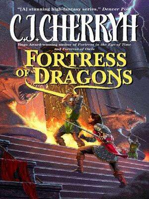 Fortress of Dragons by C.J. Cherryh