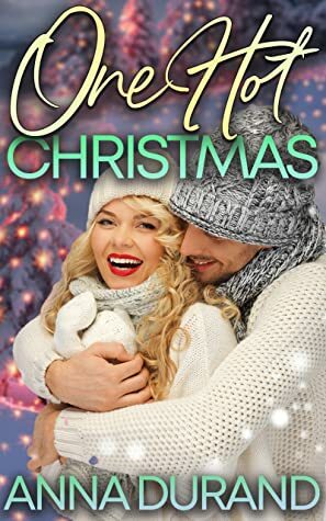 One Hot Christmas by Anna Durand