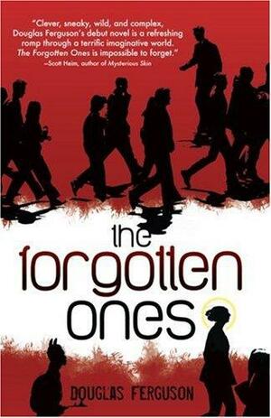 The Forgotten Ones by Douglas Ferguson