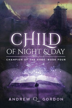 Child of Night and Day by Andrew Q. Gordon