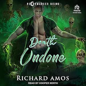 Death Undone by Richard Amos