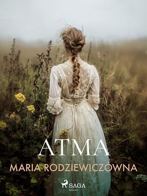 Atma by Maria Rodziewiczówna