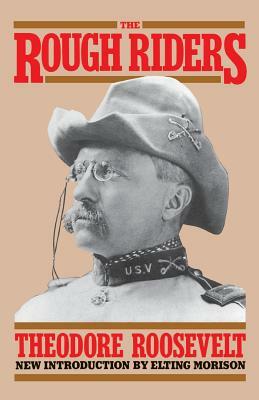 The Rough Riders by Theodore Roosevelt