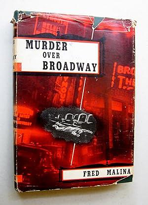 Murder Over Broadway by Fred Manila